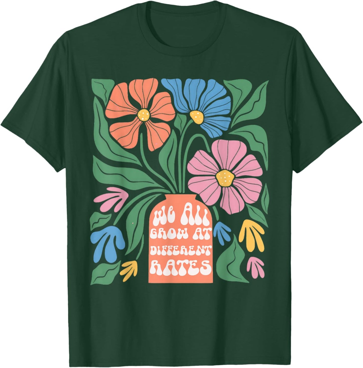 We All Grow At Different Rates First Day Of School Teacher Women Kids T-Shirt - T-Shirt | Forest