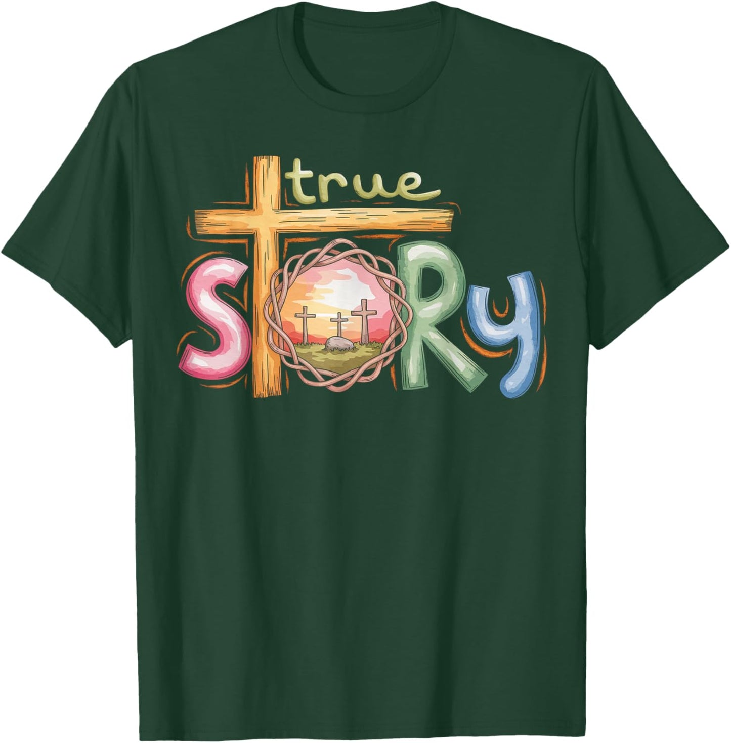 True Story Cross Jesus Easter Day Christians He Is Risen T-Shirt - T-Shirt | Forest