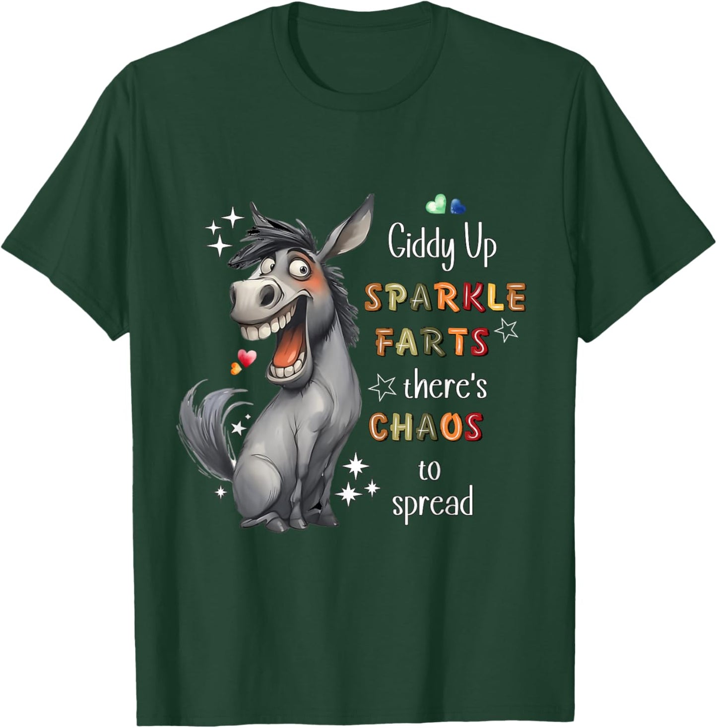 Giddy Up Sparkle Farts Chaos and Laughter Donkey T-Shirt - T-Shirt | Forest