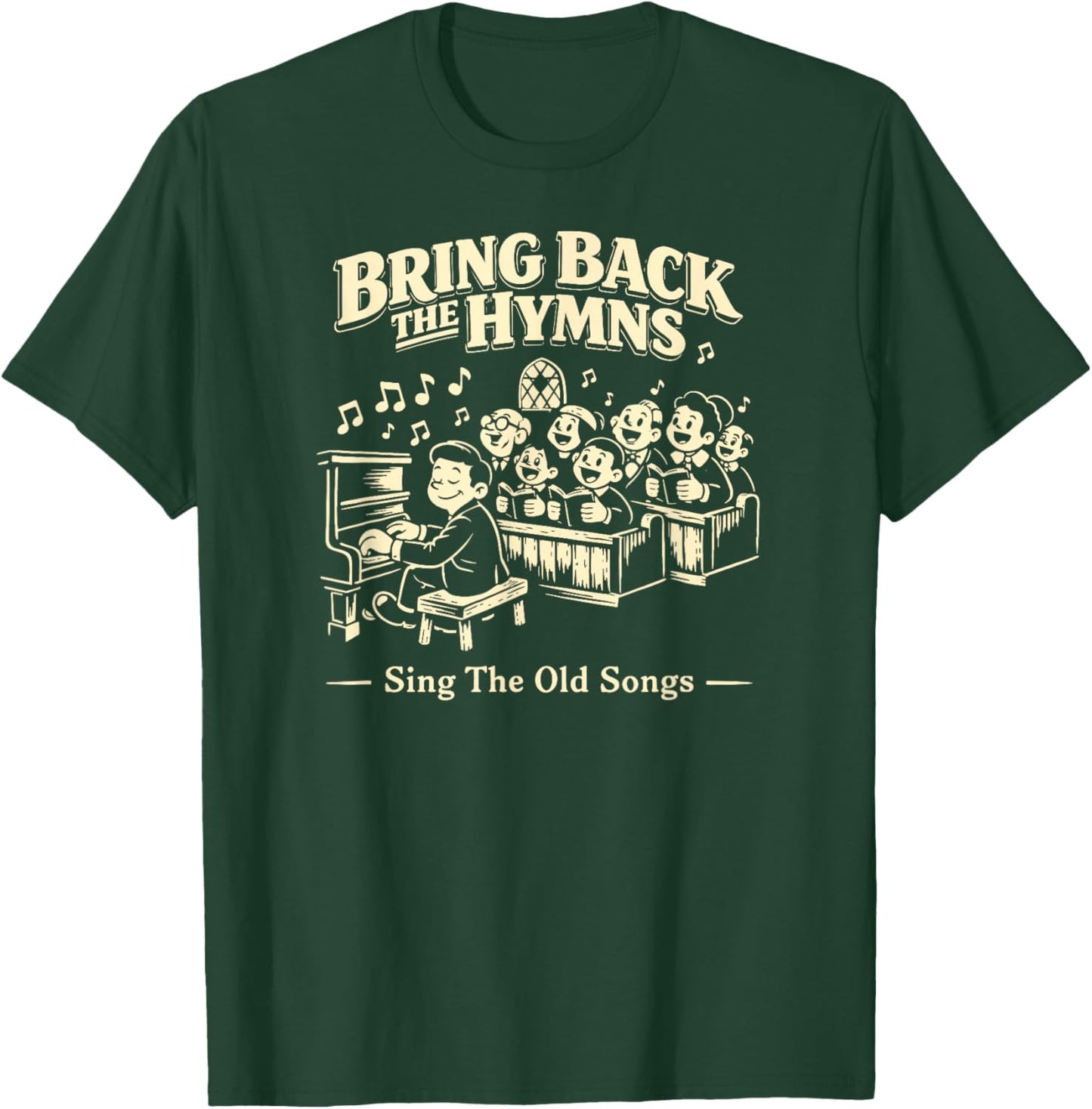 Praise and Worship Bring Back The Hymns Cool Christian Music T-Shirt - T-Shirt | Forest