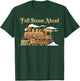 Full Steam Ahead Engine Locomotive Vintage Railfan T-Shirt - T-Shirt | Forest