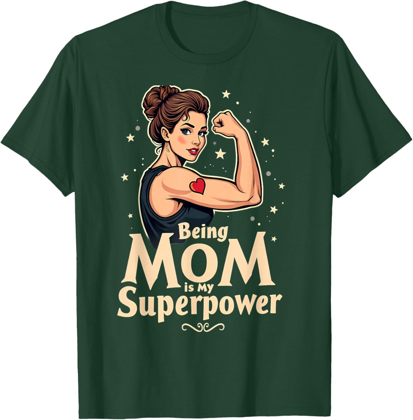 Mother's Day Gift Being Mom is My Superpower T-Shirt - T-Shirt | Forest