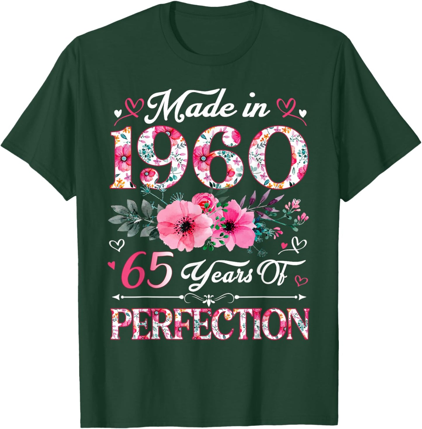 65 Year Old Made In 1960 Floral 65th Birthday Women T-Shirt - T-Shirt | Forest