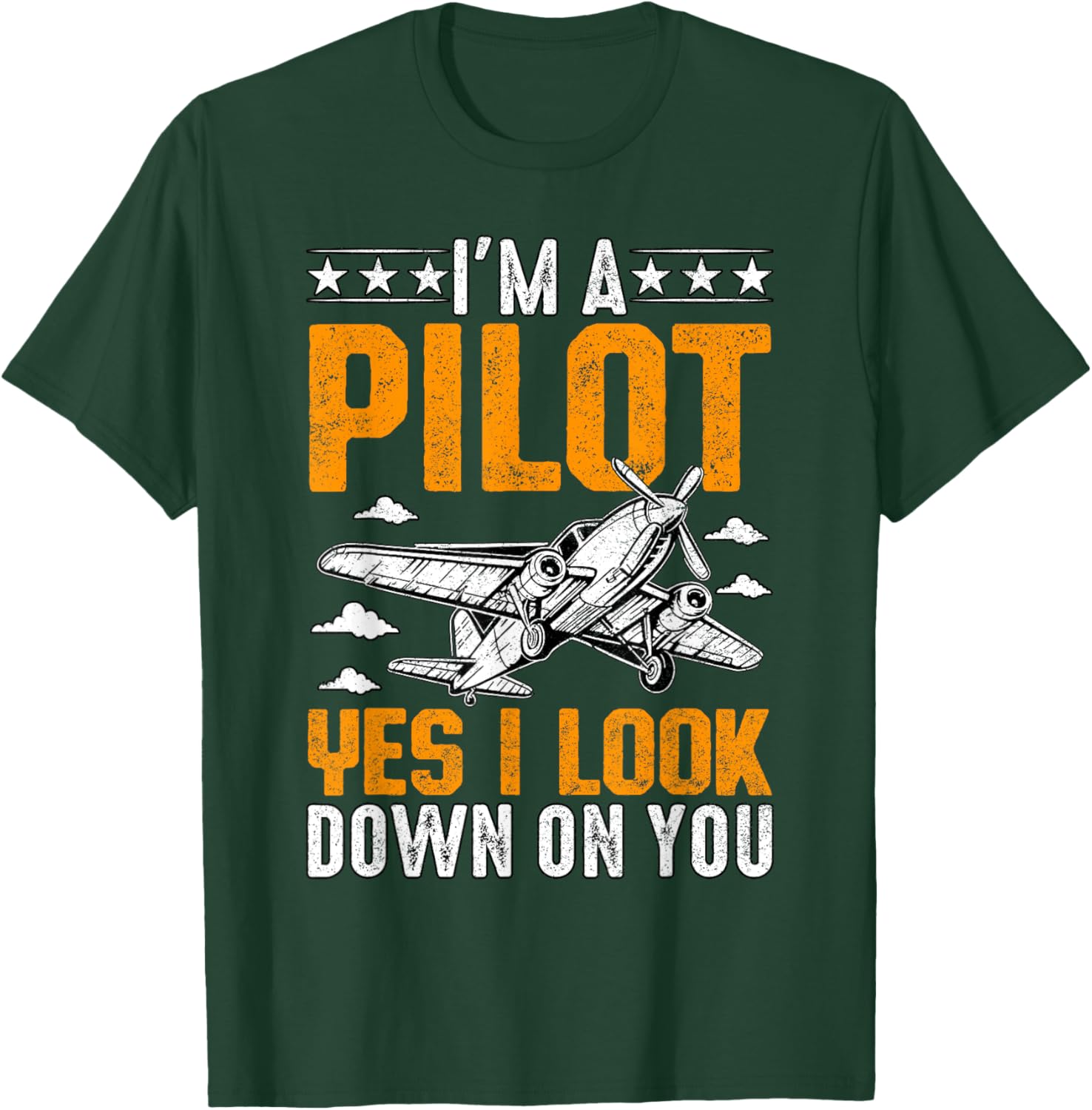 I'm A Pilot yes I look down on you Airplane Aviation T-Shirt - T-Shirt | Forest