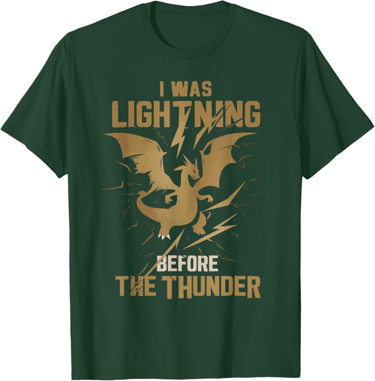 I Was Lightnings Before The Thunder Dragons Men Women Kid T-Shirt - T-Shirt | Forest