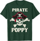 Pirate Poppy Skeleton Captain Funny Skull Pirate Poppy T-Shirt - T-Shirt | Forest