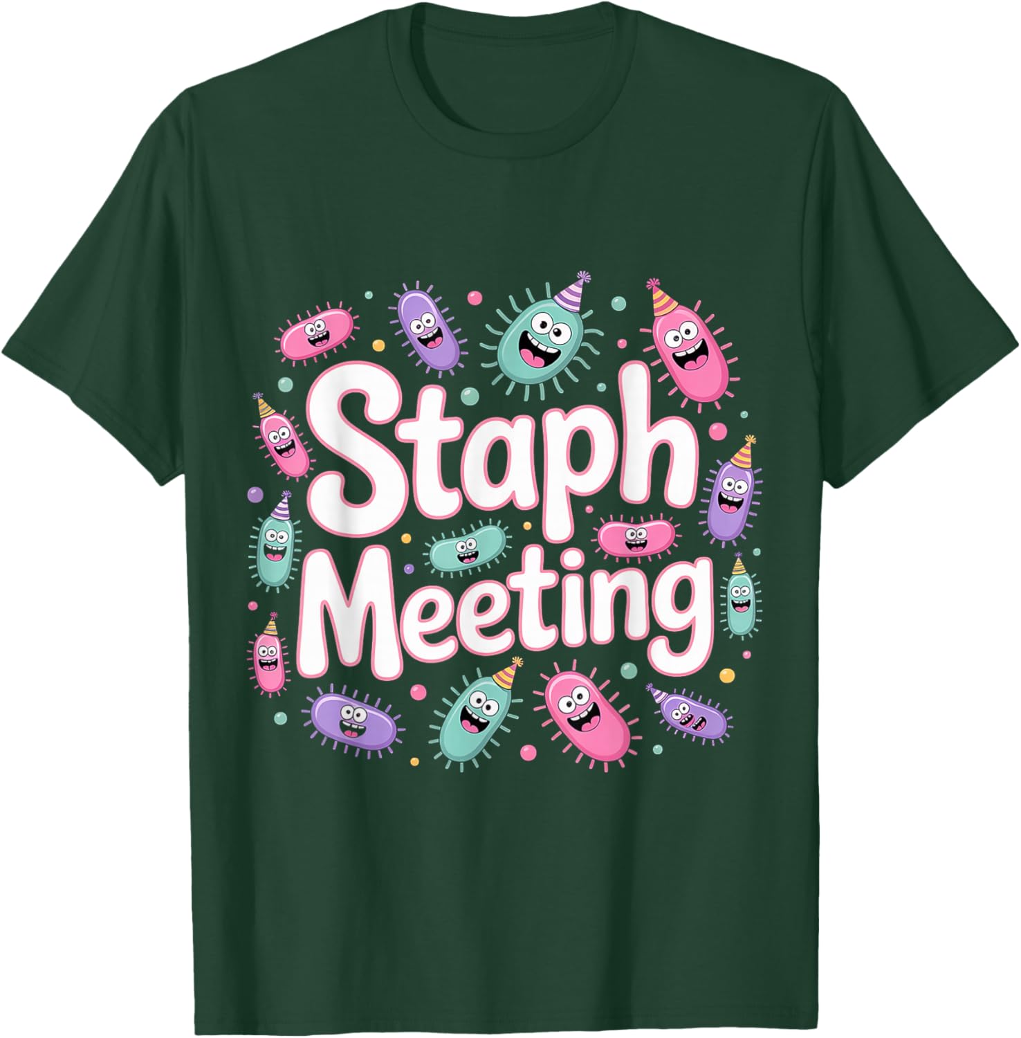 Staph Meeting Biology Nerd Bacteria Joke T-Shirt - T-Shirt | Forest