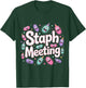 Staph Meeting Biology Nerd Bacteria Joke T-Shirt - T-Shirt | Forest