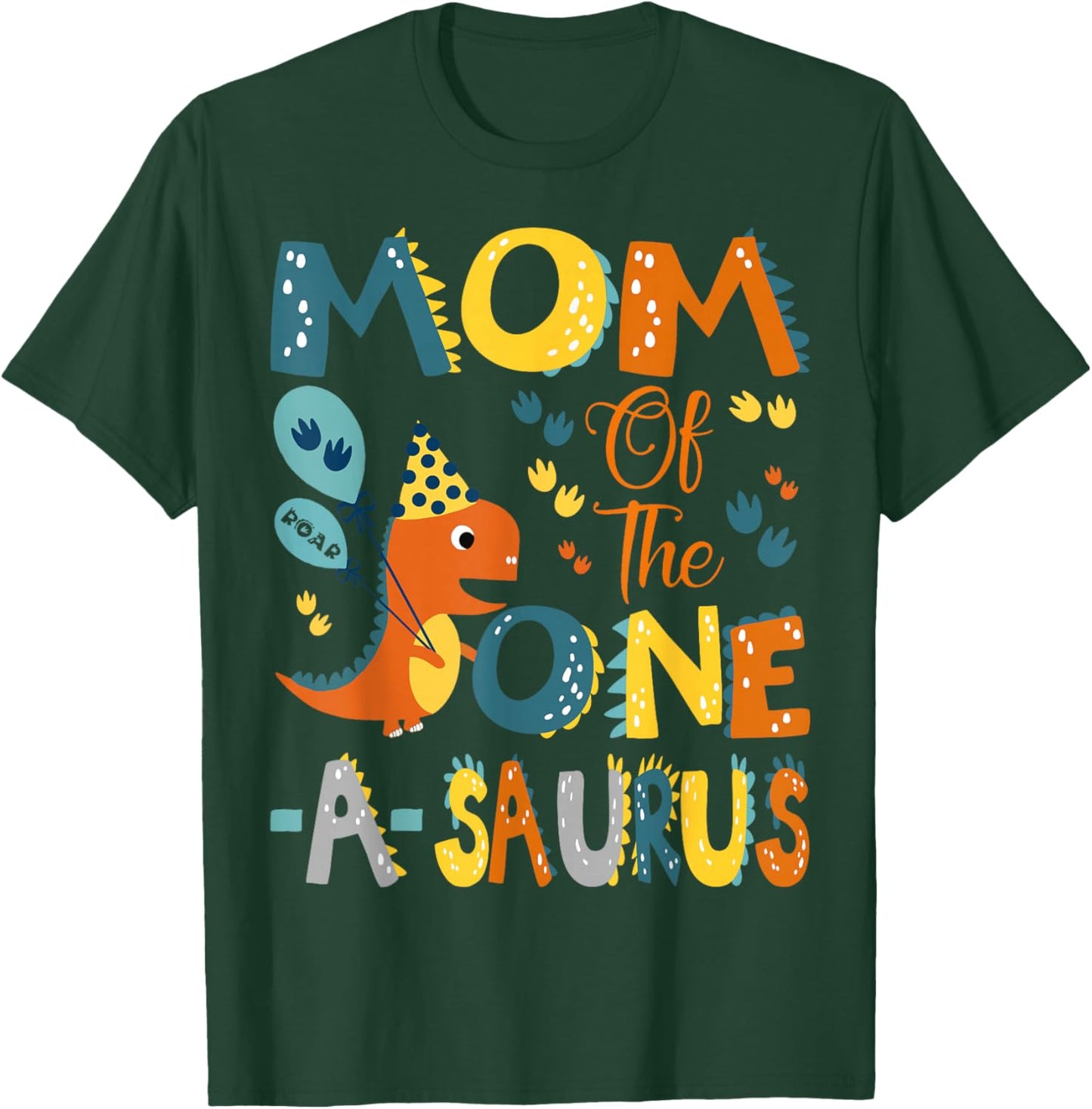 Mom Of The One-A-Saurus 1St Birthday Dinosaur Party T-Shirt - T-Shirt | Forest