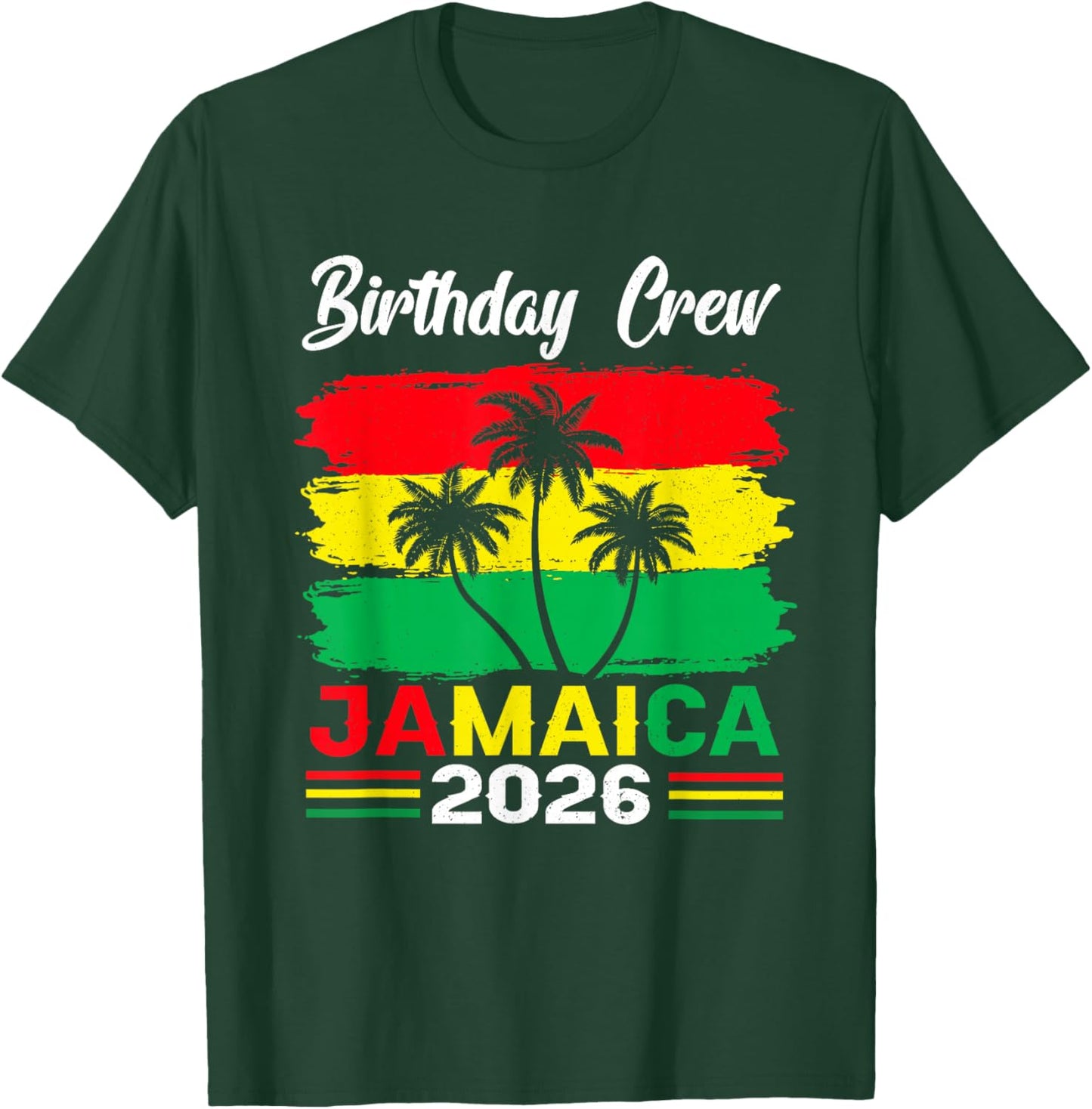 Birthday Crew Jamaica 2026 Summer Vacay Birthday Party T-Shirt - T-Shirt | Forest
