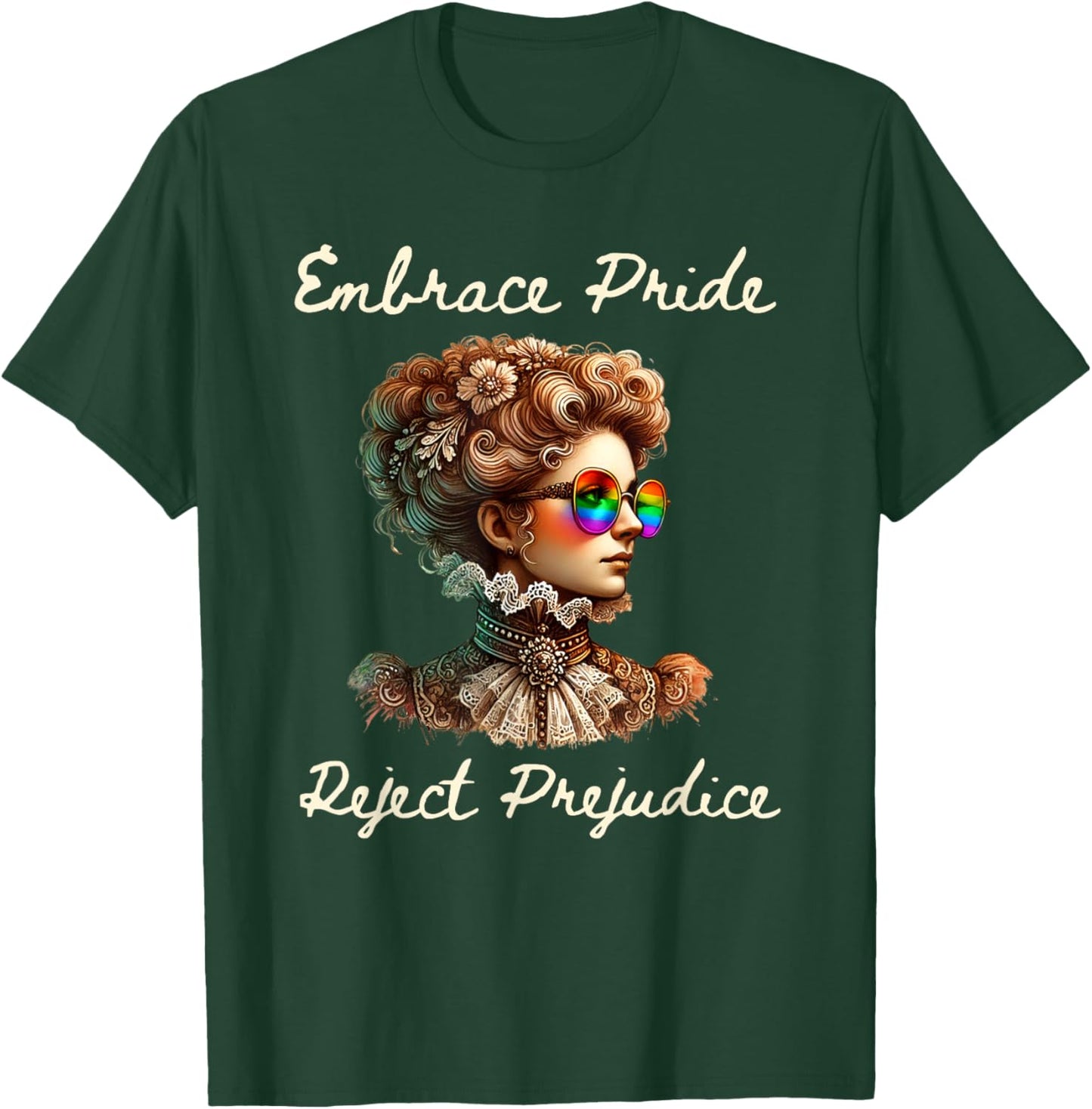 Embrace Pride and Reject Prejudice T-Shirt - T-Shirt | Forest