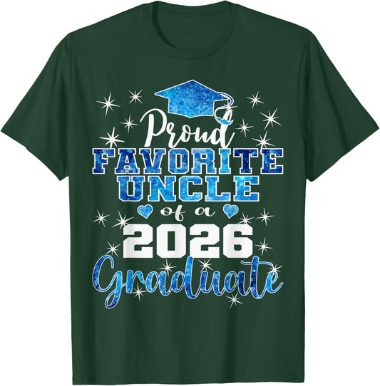 Super Proud Favorite Uncle of 2026 Graduate Senior Family T-Shirt - T-Shirt | Forest