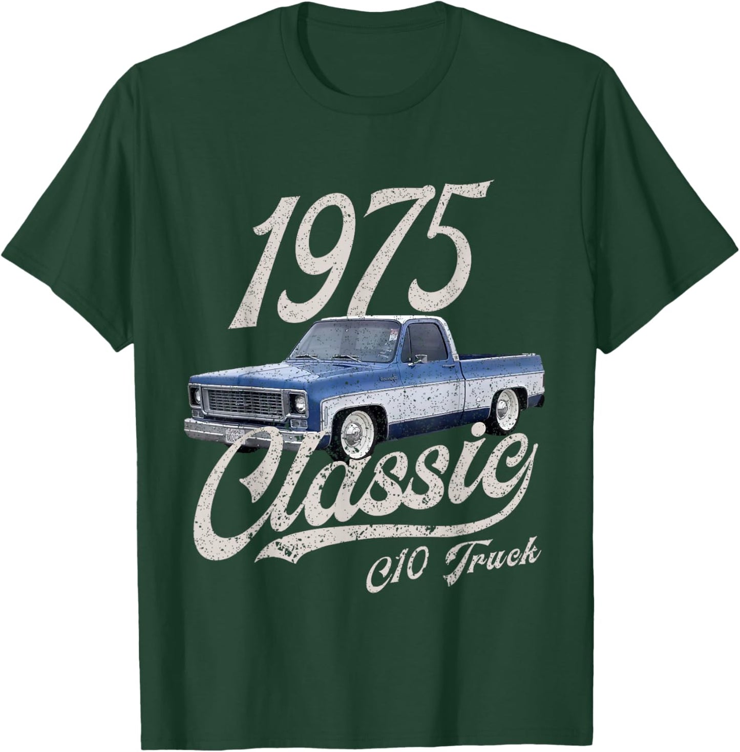 1975 75 C10 Truck T-Shirt - T-Shirt | Forest