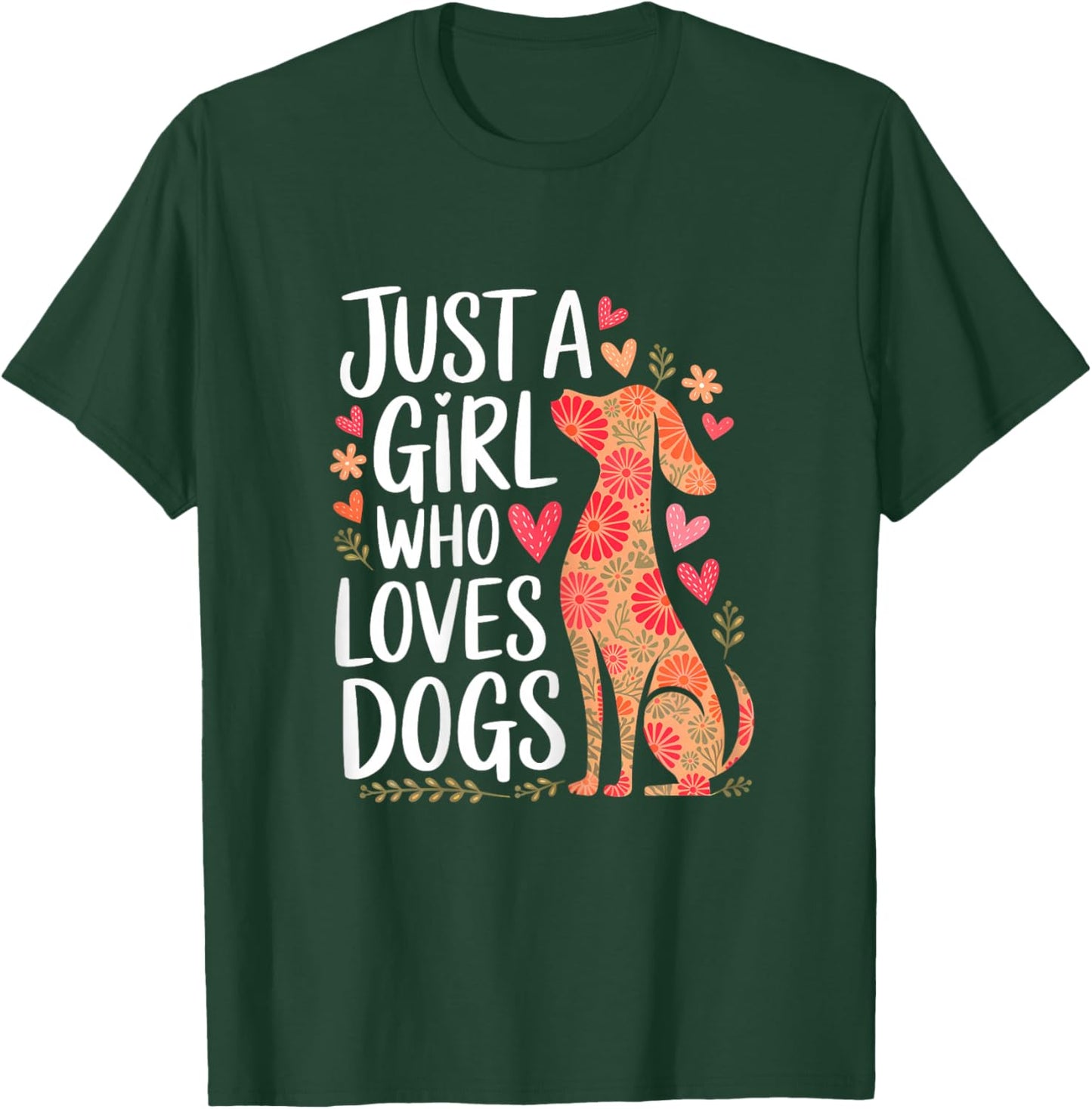 Floral Puppy Lover Just a Girl Who Loves Dogs For Kids T-Shirt - T-Shirt | Forest