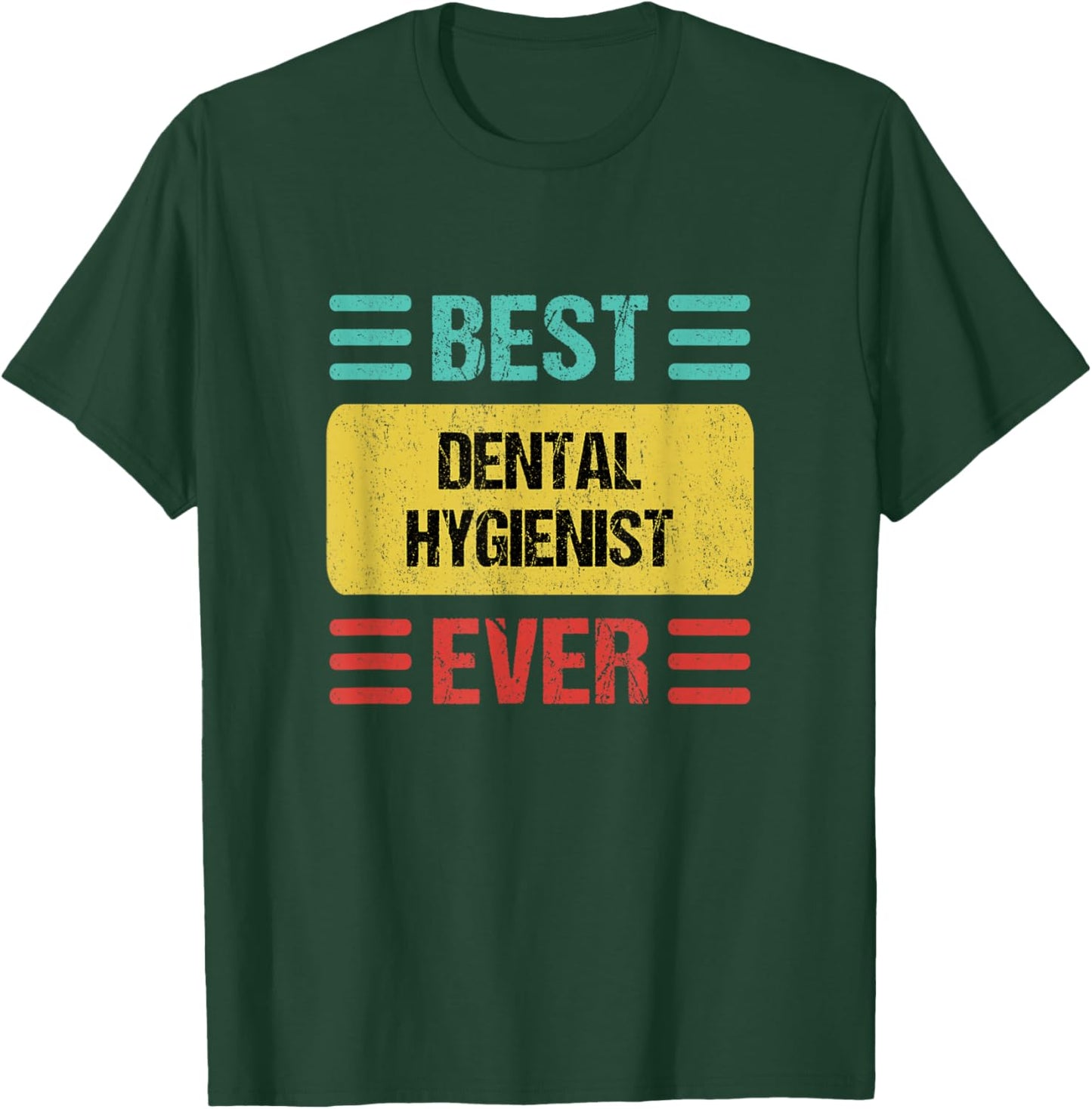Dental Hygienist T-Shirt - T-Shirt | Forest