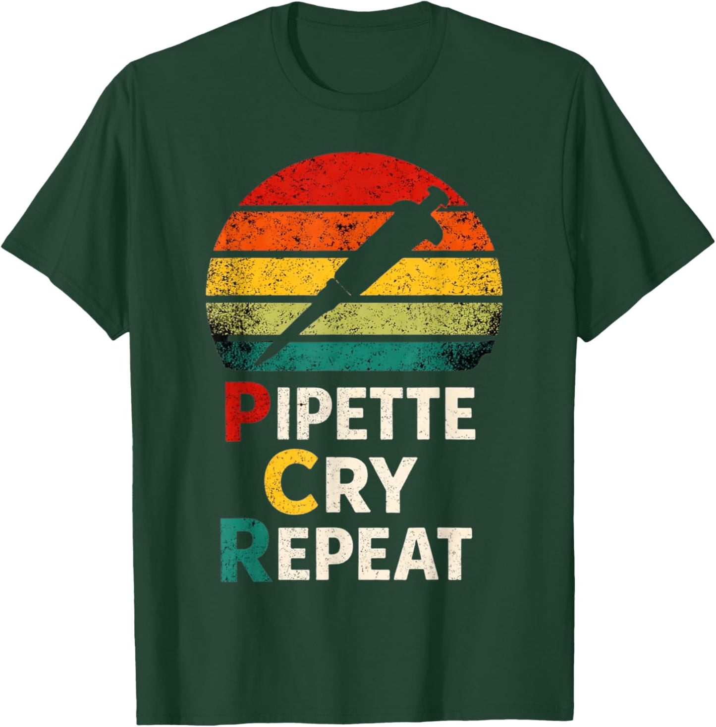 Pipette Cry Repeat PCR Retro Vintage DNA Lab Scientist T-Shirt - T-Shirt | Forest