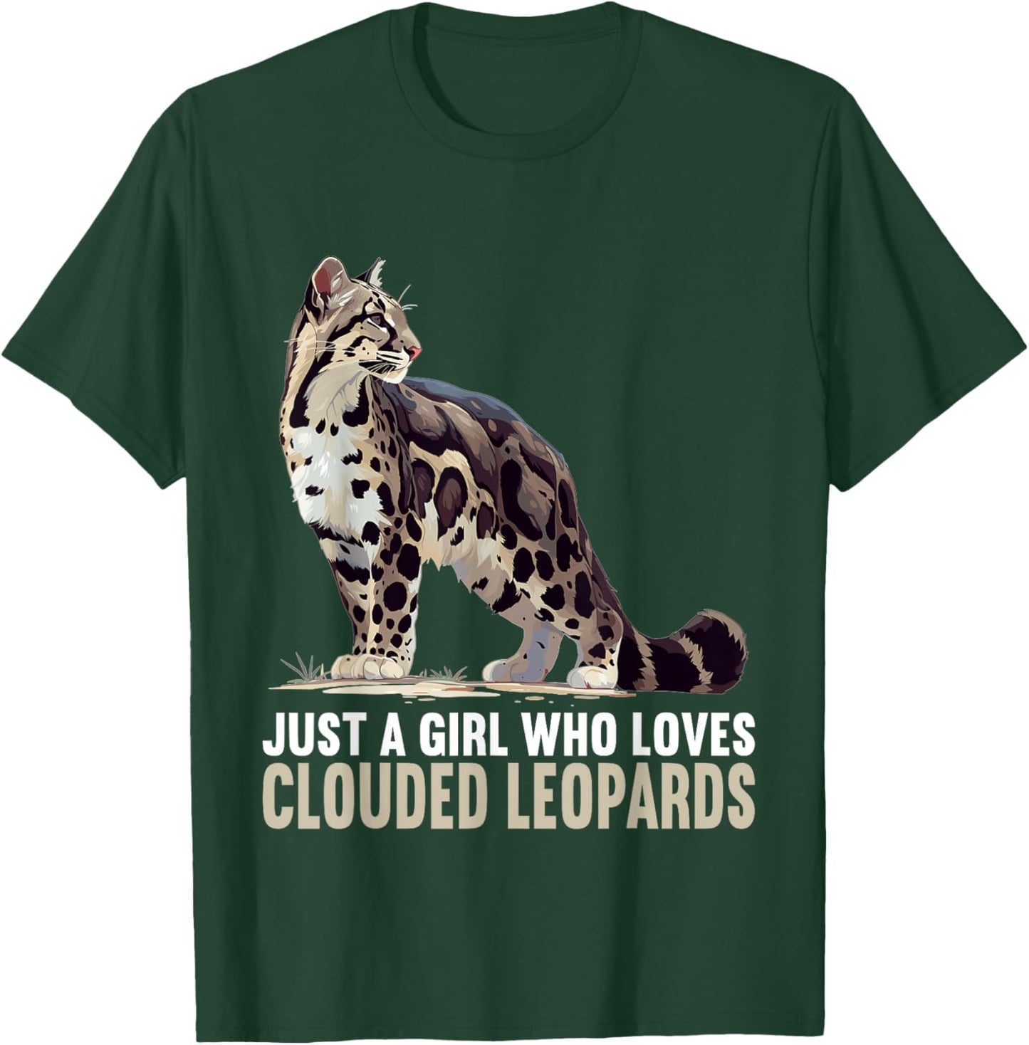Just a Girl who loves Clouded Leopards Clouded Leopard T-Shirt - T-Shirt | Forest