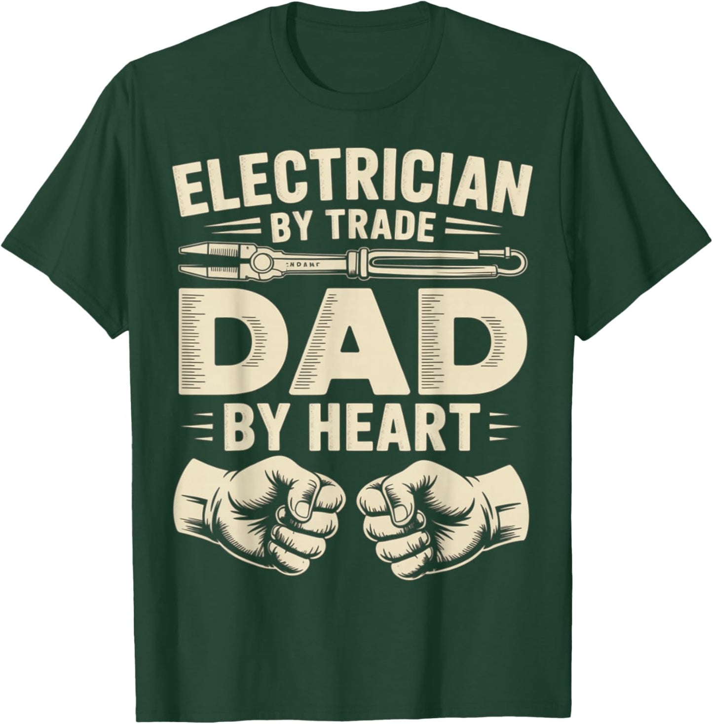 Electrician By Trade Dad By Heart Fathers Day T-Shirt - T-Shirt | Forest
