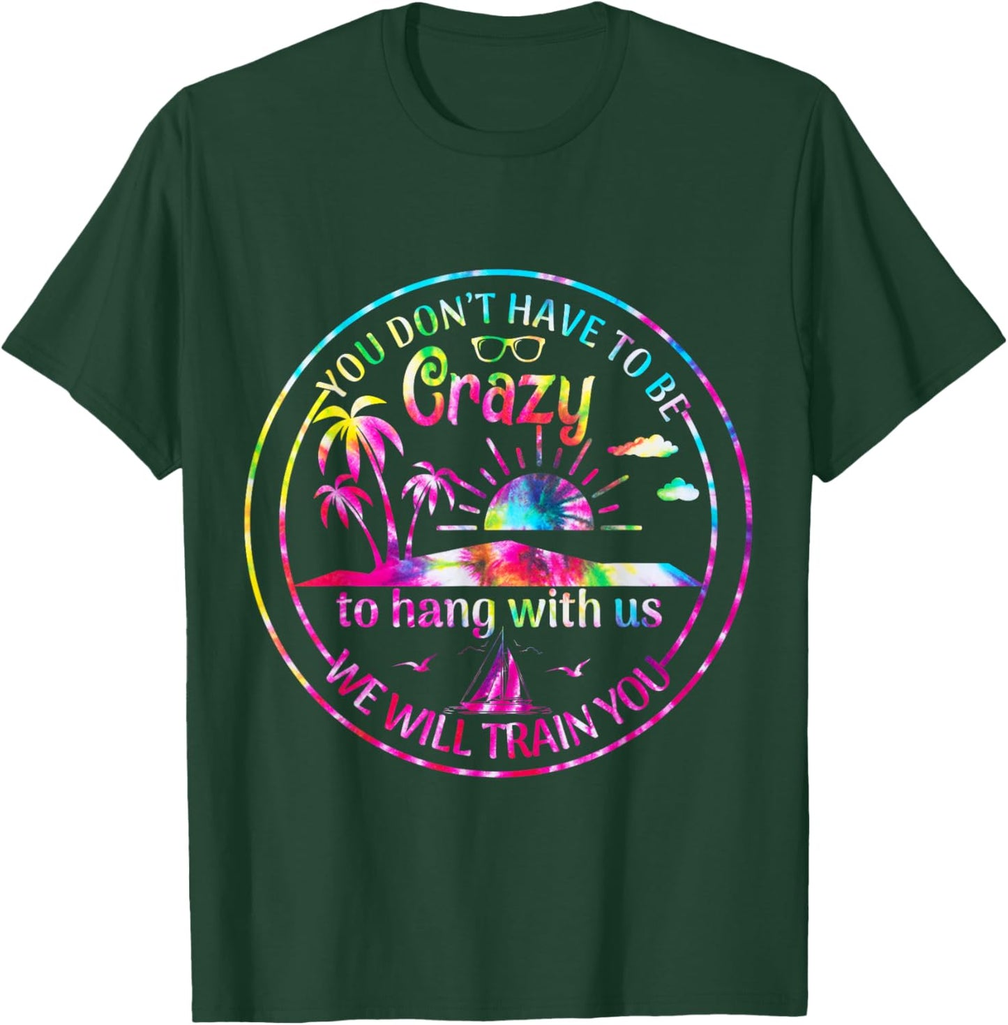 Girls Trip You Dont Have To Be Crazy To Hang Out With Us T-Shirt - T-Shirt | Forest