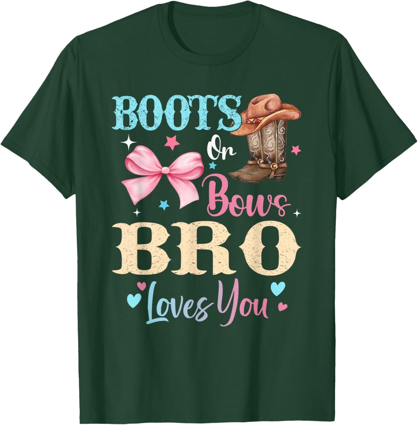 Boots or Bows Bro Loves You Gender Reveal Family T-Shirt - T-Shirt | Forest