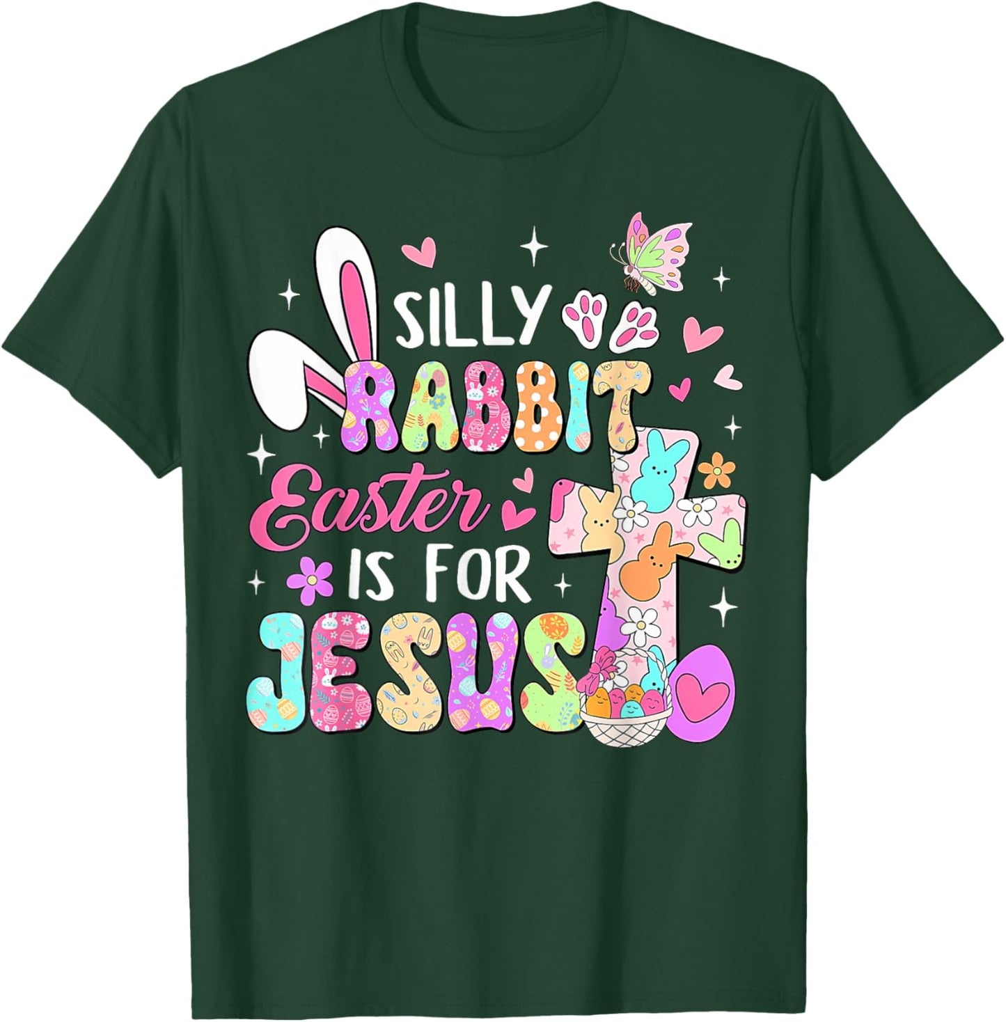 Silly Rabbit Easter Is For Jesus Cute Bunny Christian Faith T-Shirt - T-Shirt | Forest