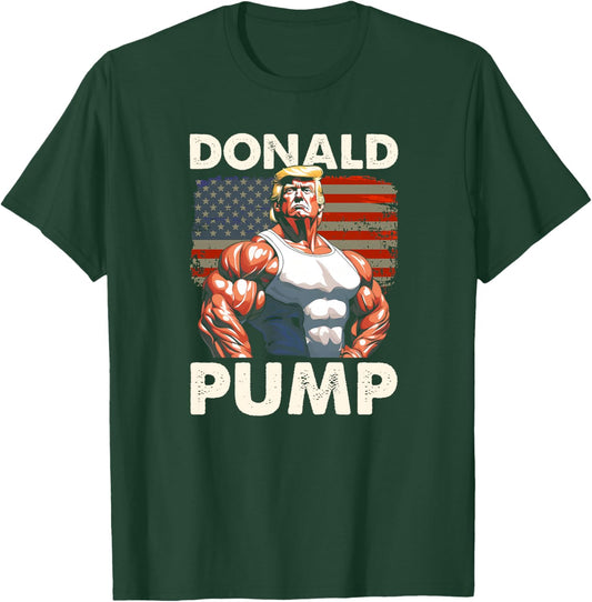 Funny Donald Pump Trump Haltérophilie Entraînement Gym Haut de Gamme T-Shirt - T-Shirt | Forest