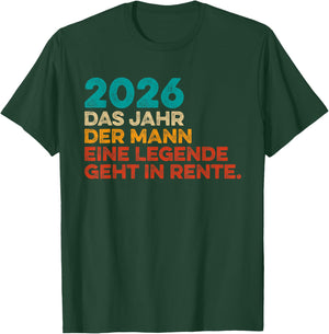 2026 Man Legend Retirement Retirement Retireer T-Shirt - T-Shirt | Forest