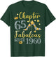 Women Chapter 65 Fabulous Since 1960 65 years old Birthday T-Shirt - T-Shirt | Forest