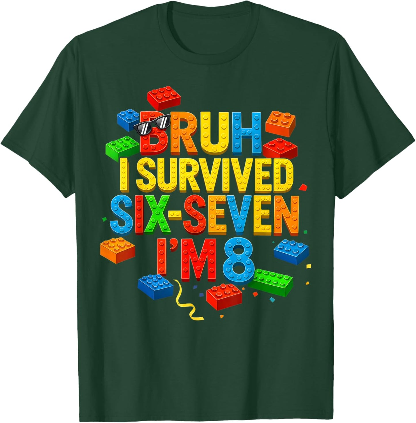 Bruh I Survived Six Seven I'm 8 Building Blocks Gift Kid T-Shirt - T-Shirt | Forest