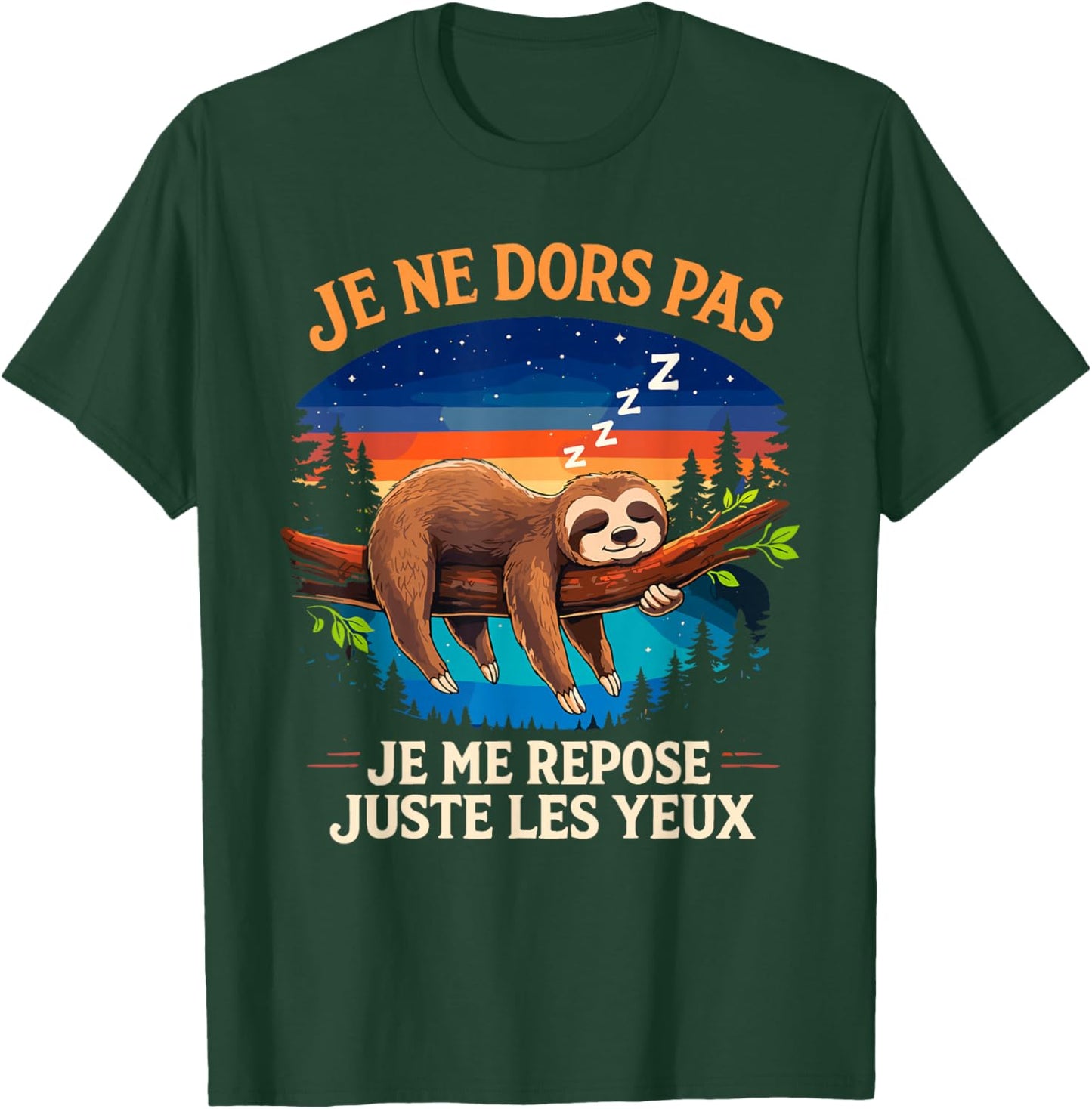 I Don't Sleep Just Rest Eyes Lazy Nap T-Shirt - T-Shirt | Forest