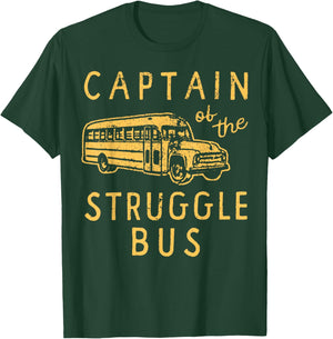 Captain of The Struggle Bus Distressed School Bus Driver Fun T-Shirt - T-Shirt | Forest