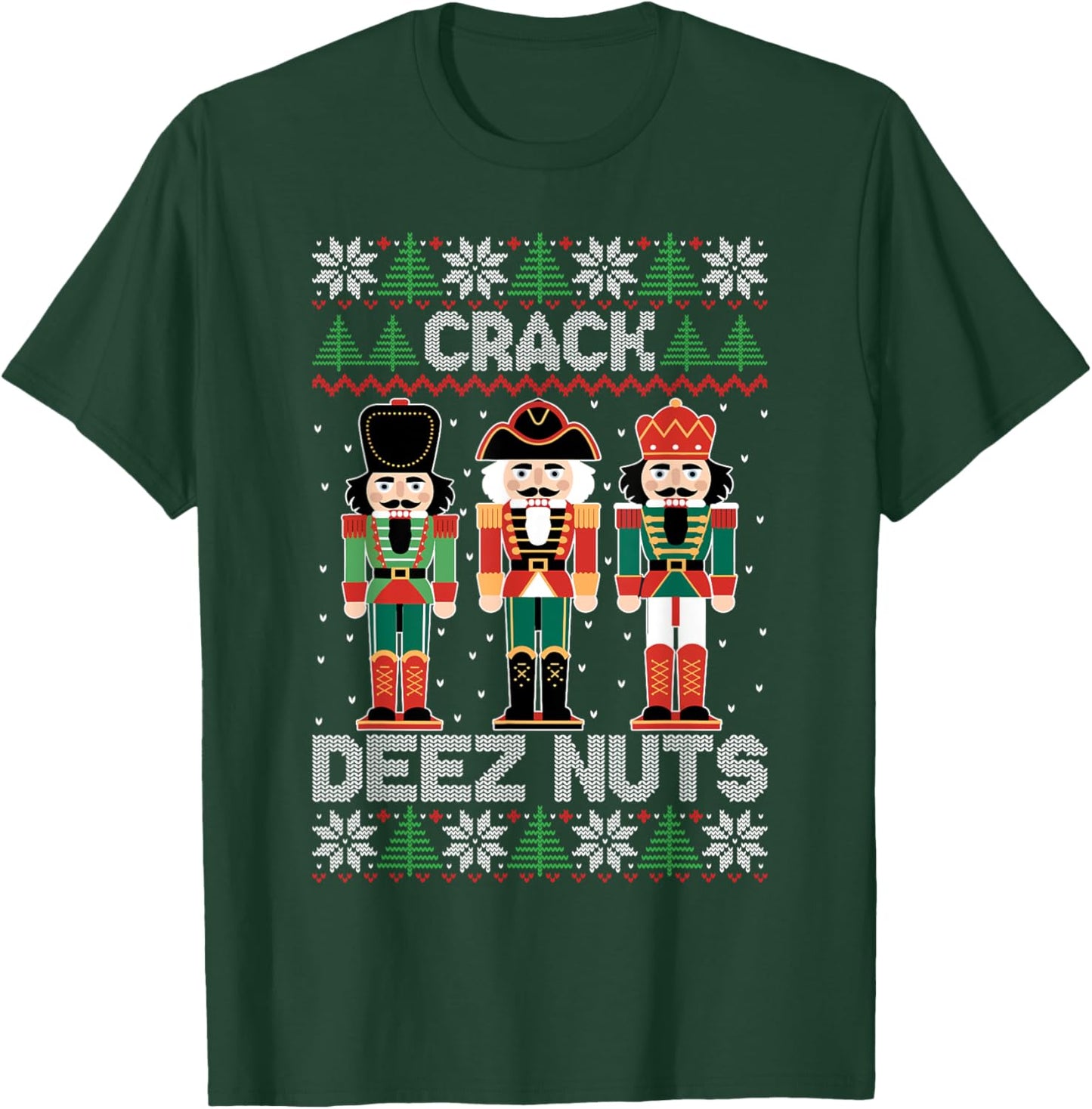 Crack Deez Nuts Funny Ugly Sweater Christmas T-Shirt - T-Shirt | Forest