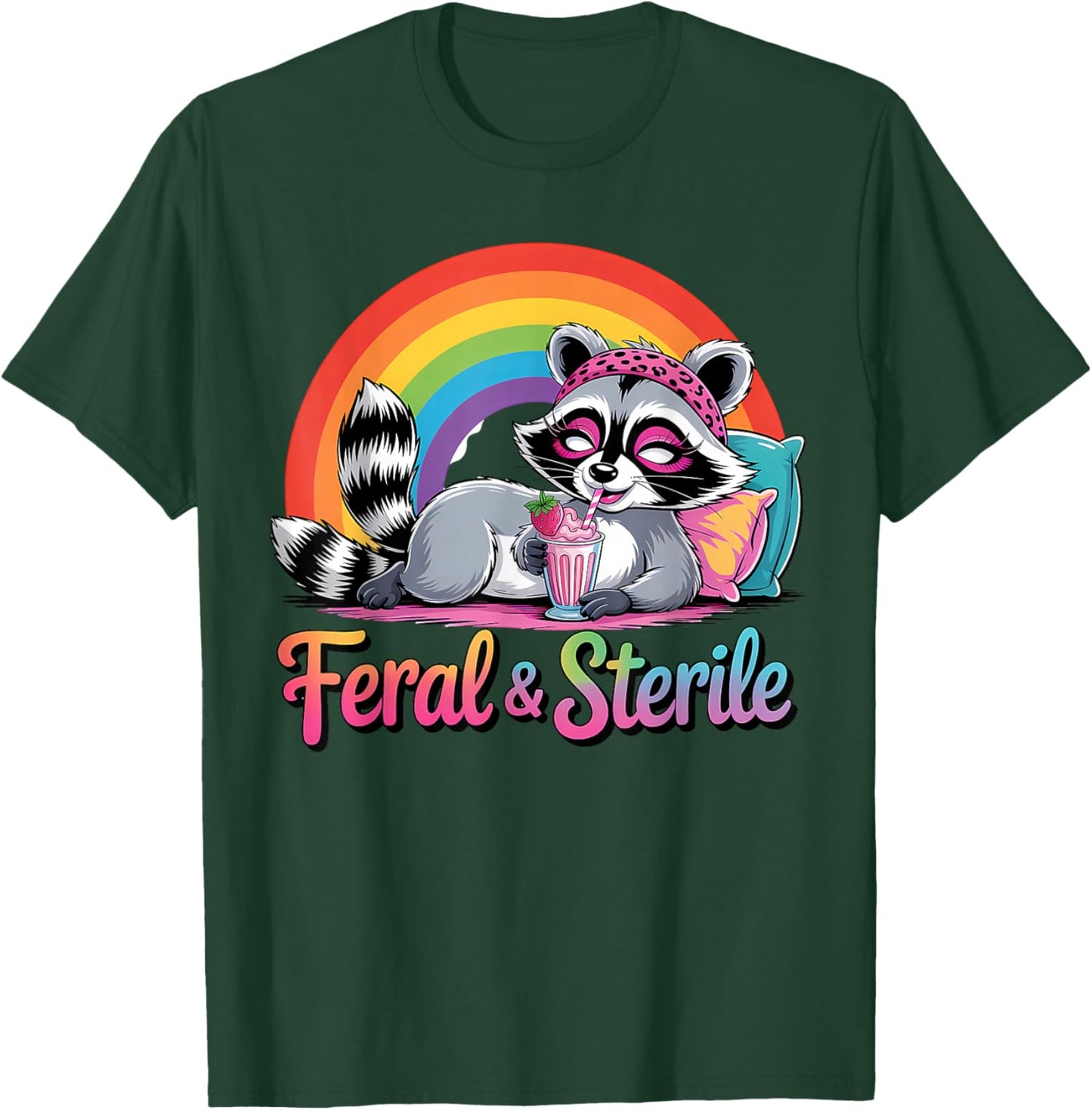 Feral and Sterile Hysterectomy Recovery T-Shirt - T-Shirt | Forest