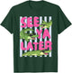 See Ya Later School’s Out for Summer Vacation Teacher Kids T-Shirt - T-Shirt | Forest