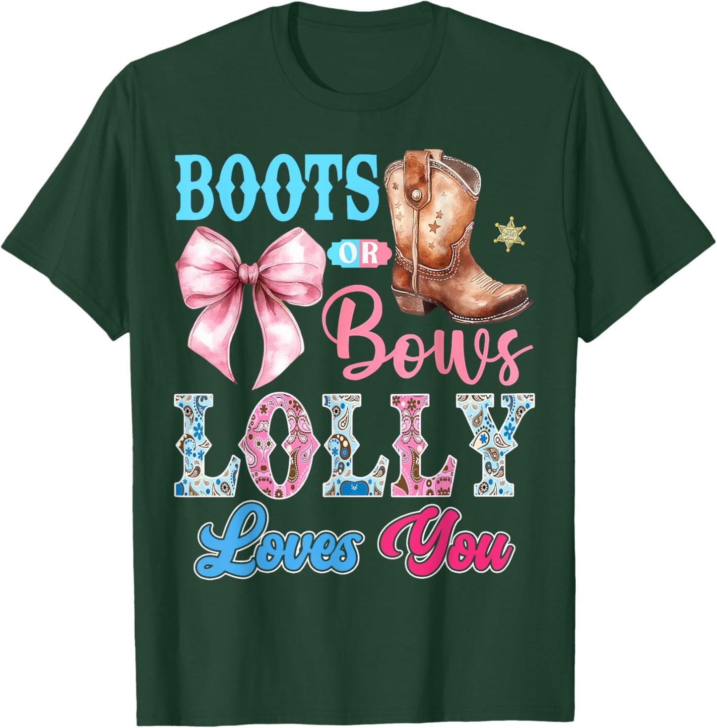 Boots or Bows Lolly Loves You Gender Reveal Party T-Shirt - T-Shirt | Forest
