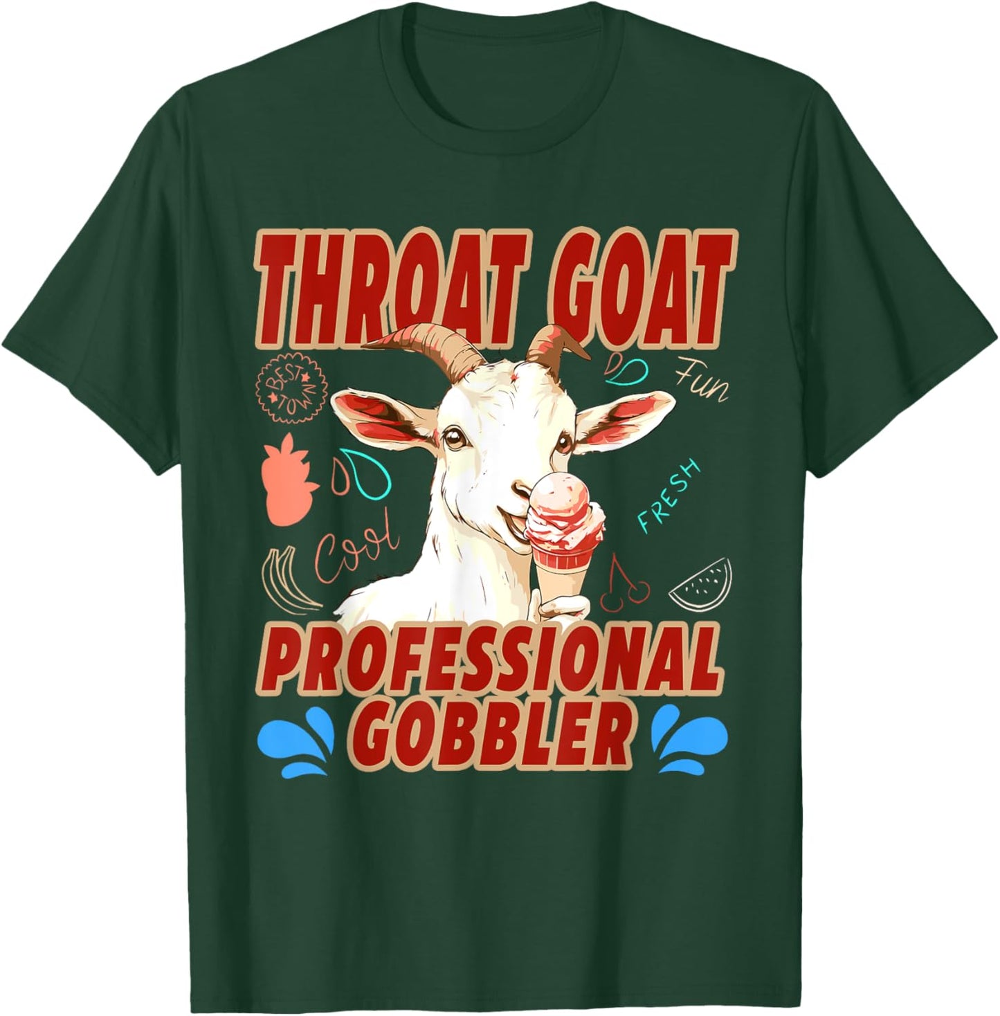 Funny Throat Goat Professional Gobbler T-Shirt - T-Shirt | Forest