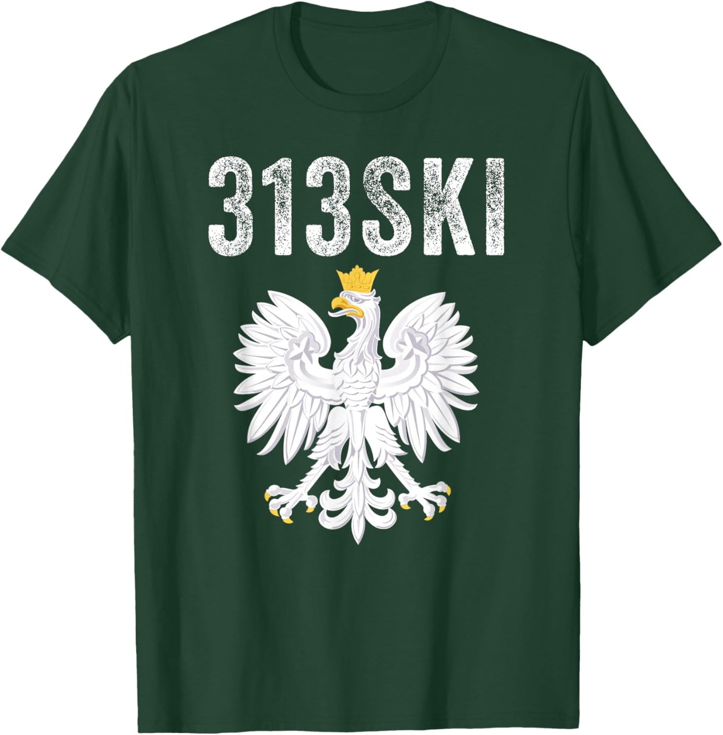 313SKI Detroit Michigan Area Code 313 Polska Polish Pride T-Shirt - T-Shirt | Forest