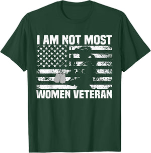 I Am Not Most Women Veteran patriotic Women T-Shirt - T-Shirt | Forest