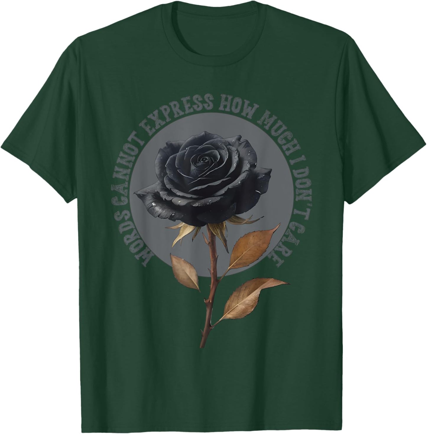 Words Cannot Express How Much I Don't Care Goth Emo Gift T-Shirt - T-Shirt | Forest