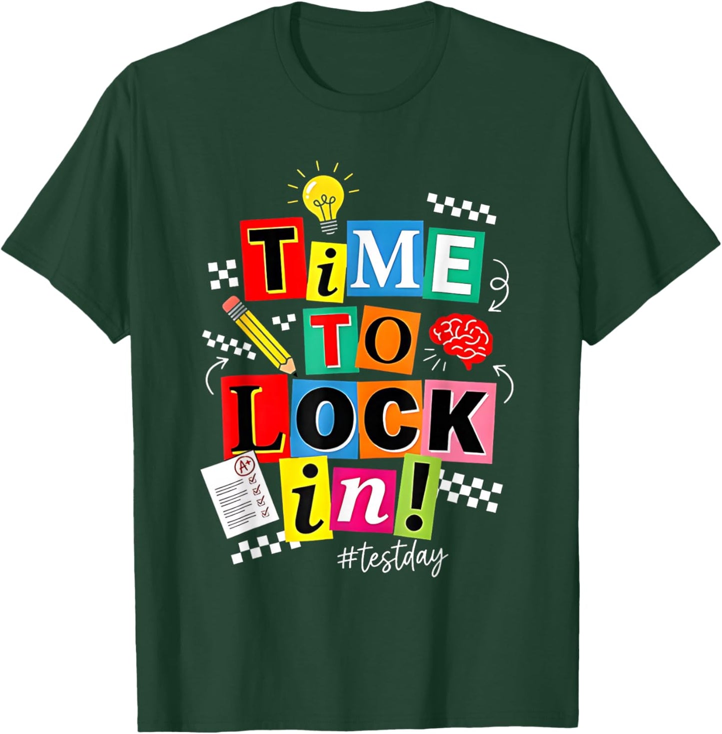 You Got This Test Day State Testing Time to Lock in Teacher T-Shirt - T-Shirt | Forest