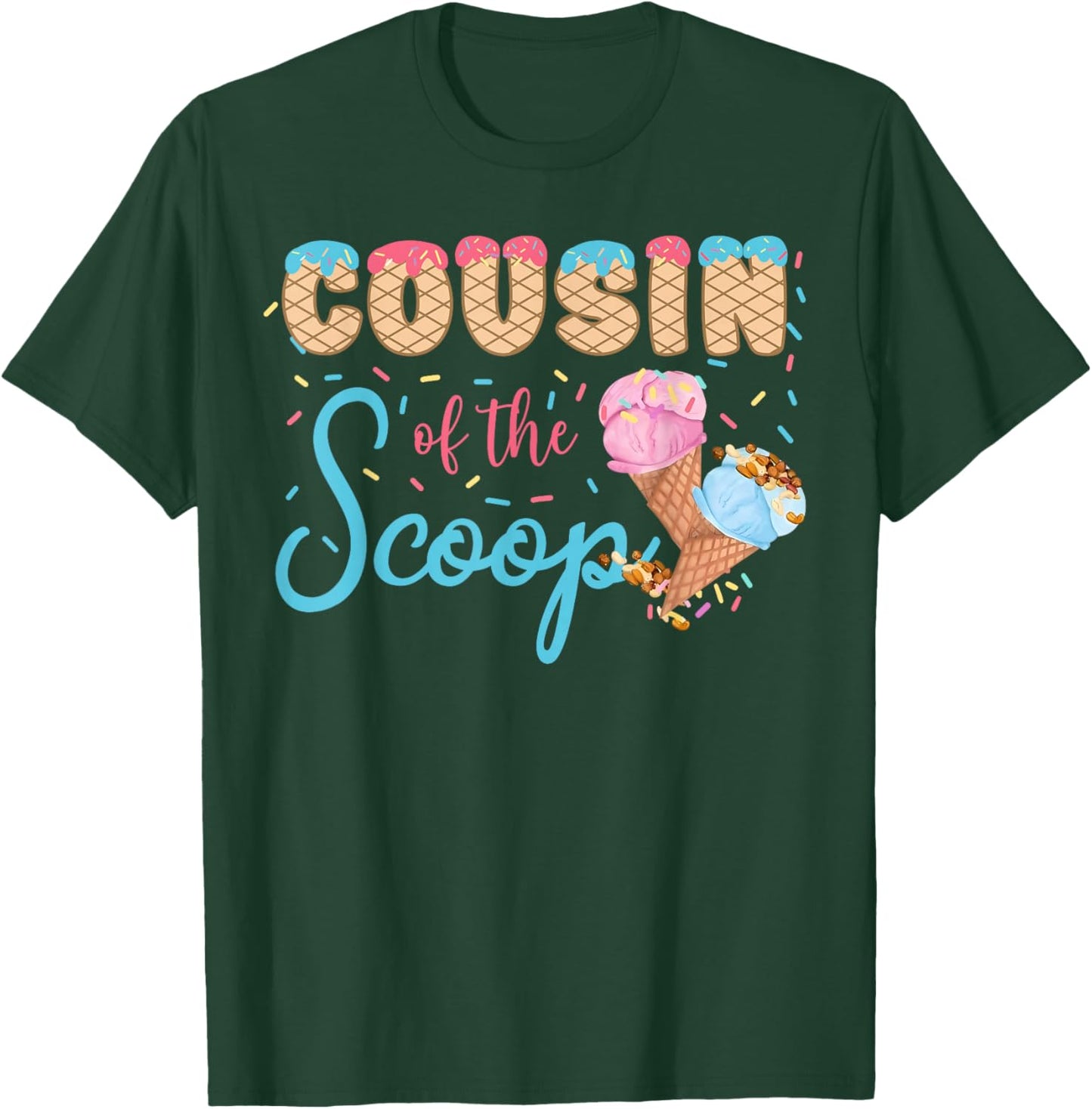 Cousin of The Scoop Ice Cream Gender Reveal Baby Shower T-Shirt - T-Shirt | Forest