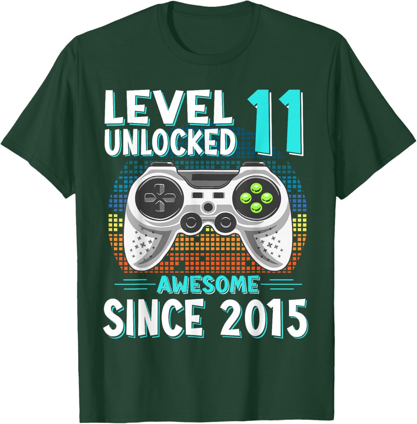 Gift 11 Birthday 11 Years Gamer Level 11 Unlocked 2015 T-Shirt - T-Shirt | Forest