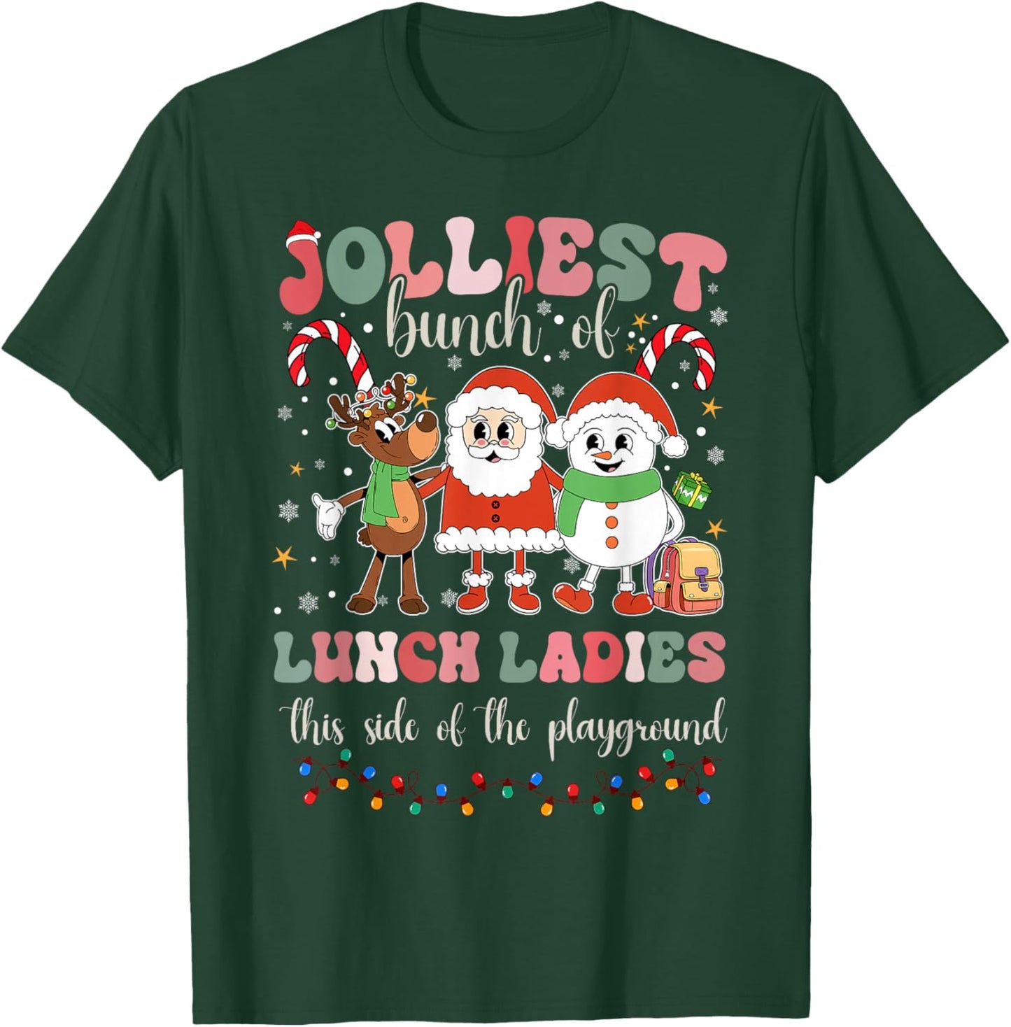 Jolliest Bunch Of Lunch Ladies This Side Of The Playground T-Shirt - T-Shirt | Forest