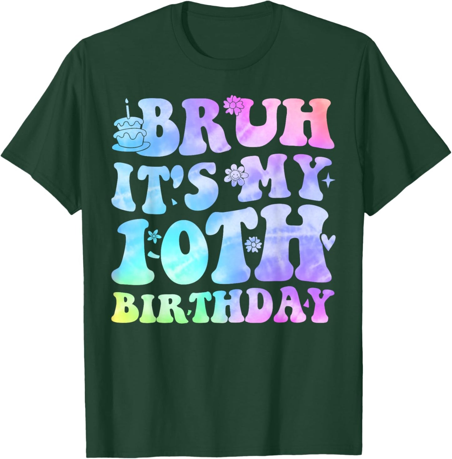 Bruh It's My 10th Birthday 10 Year Old Gifts Ten Bday T-Shirt - T-Shirt | Forest