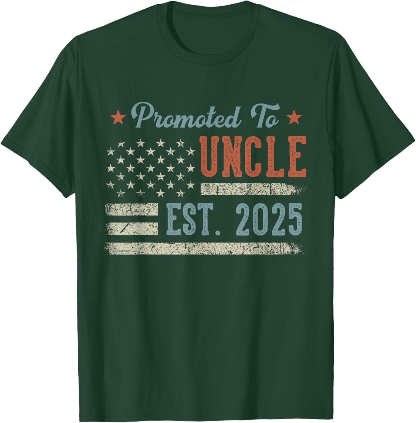 Promoted To Uncle Est 2025 Uncle To Be Gifts 1St Time Uncle T-Shirt - T-Shirt | Forest