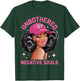 Unbothered By Negative Souls Juneteenth Black Women Freedom T-Shirt - T-Shirt | Forest