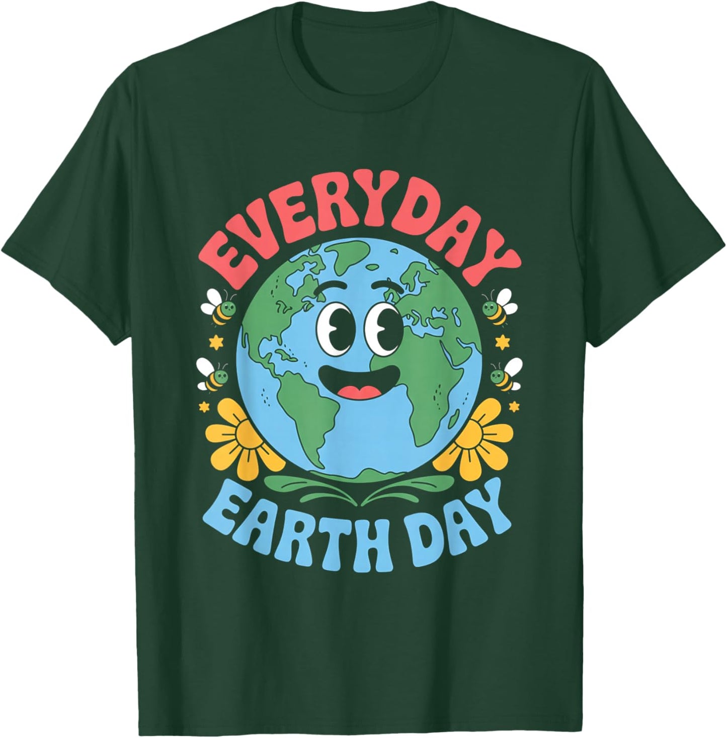 Earth Day Everyday Everyday Planet Floral Environmental T-Shirt - T-Shirt | Forest