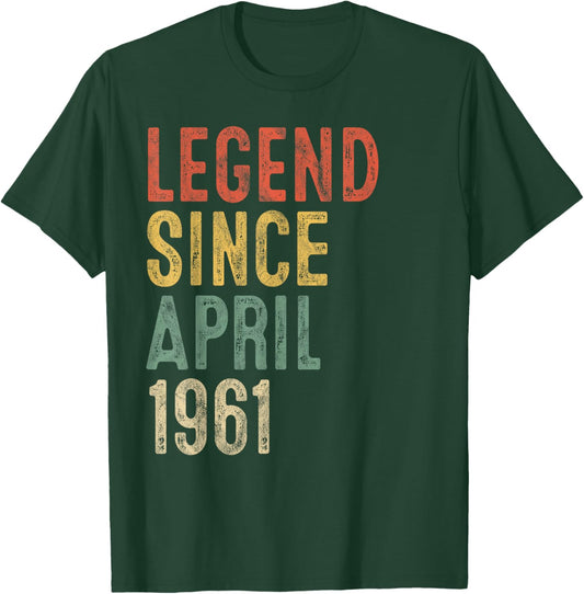 Legend April 1961 65th Birthday Men Women 65 Year Old T-Shirt - T-Shirt | Forest