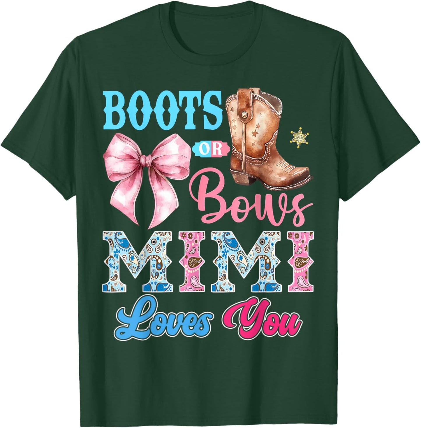 Boots or Bows Mimi Loves You Gender Reveal Party T-Shirt - T-Shirt | Forest