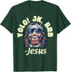 Yolo JK BRB Jesus Christ Funny Easter 2025 Christian Quote T-Shirt - T-Shirt | Forest